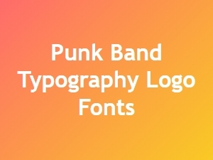 Punk Band Typography: Fonts for Rebellious Logos